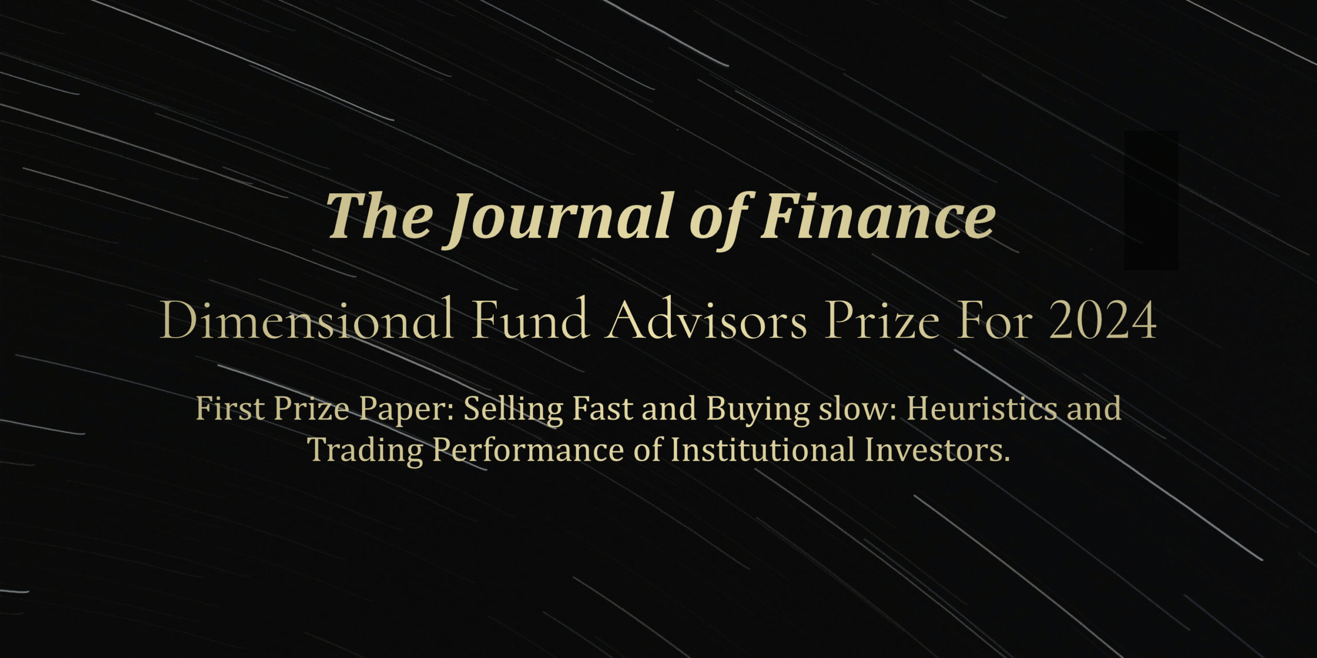 Selling Fast and Buying Slow Wins Dimensional Fund Advisors Prize